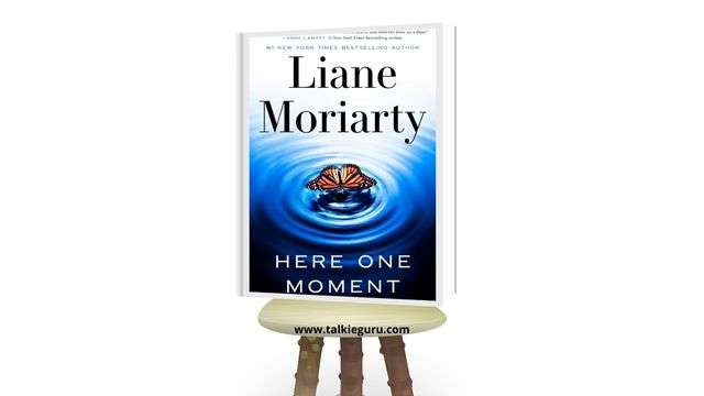 here one moment liane moriarty pdf 