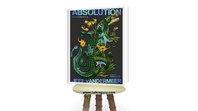 absolution a southern reach novel jeff vandermeer pdf