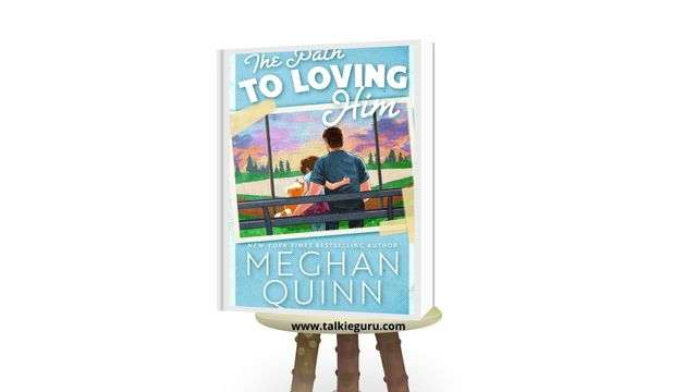 the path to loving him meghan quinn pdf