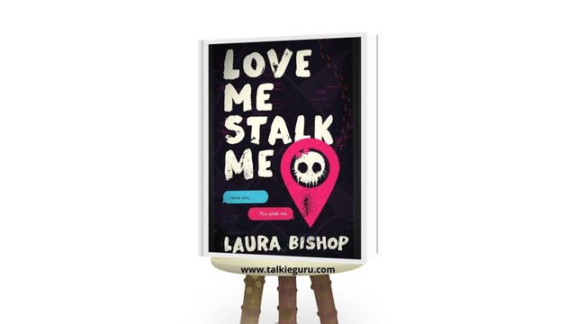 love me stalk me by laura bishop pdf