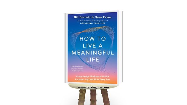 how to live a meaningful life bill burnett pdf
