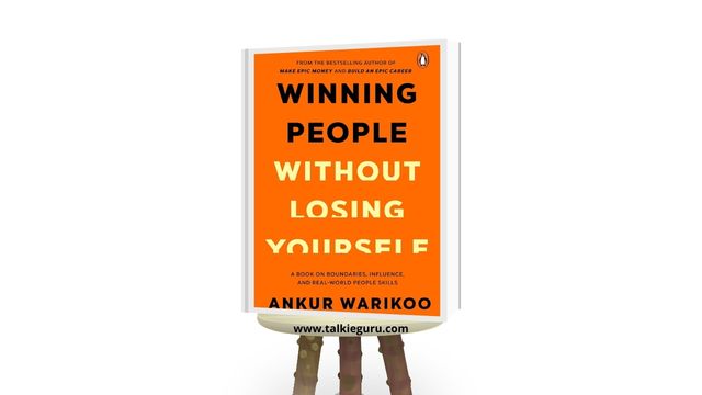 winning people without losing yourself ankur warikoo pdf