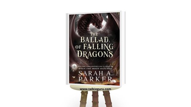 the ballad of falling dragons sarah a parker pdf