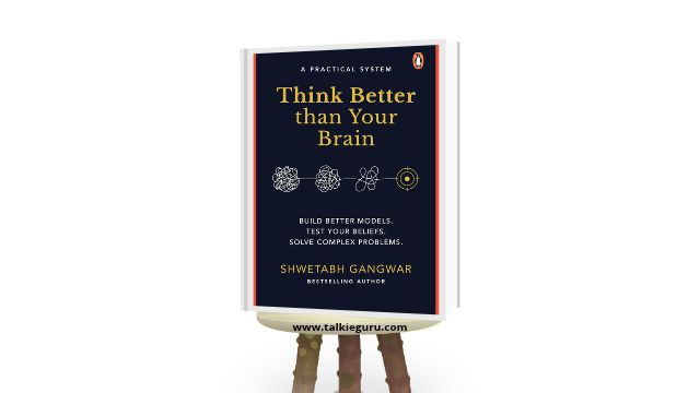 think better than your brain shwetabh gangwar pdf